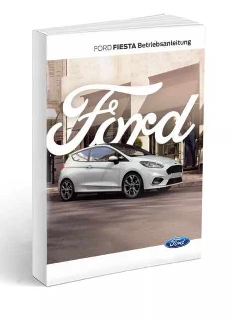 Ford Fiesta 3 Versionen von 2017 Betriebsanleitung Deutsch