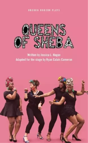 Jessica L. Hagan Queens of Sheba (Poche) Oberon Modern Plays
