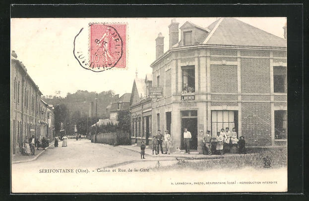 CPA Sérifontaine, Casino et Rue de la Gare, vue partielle