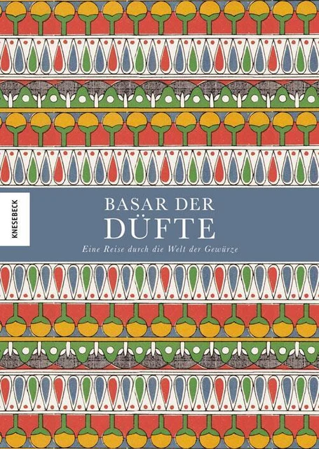Caz Hildebrand | Basar der Düfte | Buch | Deutsch (2018) | 224 S. | Knesebeck