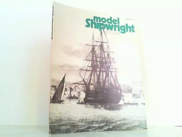 Model Shipwright Number 34. - December 1980. A quarterly Journal of ships and sh