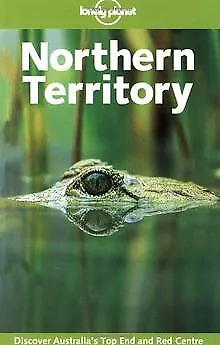 Northern Territory (Lonely Planet Central Australia: Ade... | Buch | Zustand gut