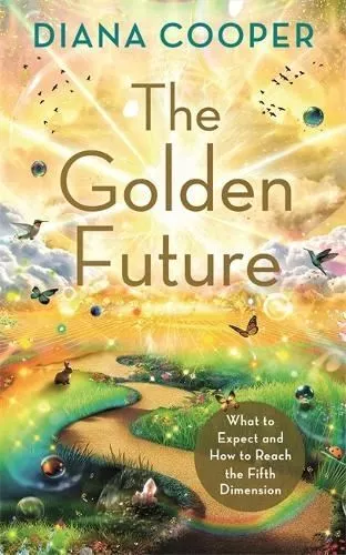 Golden Future by Diana Cooper