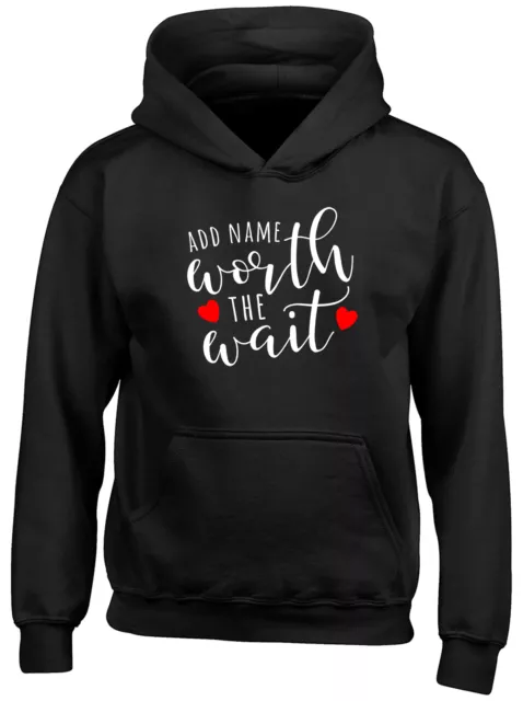 Personalised Worth The Wait Childrens Kids Hooded Top Hoodie Boys Girls