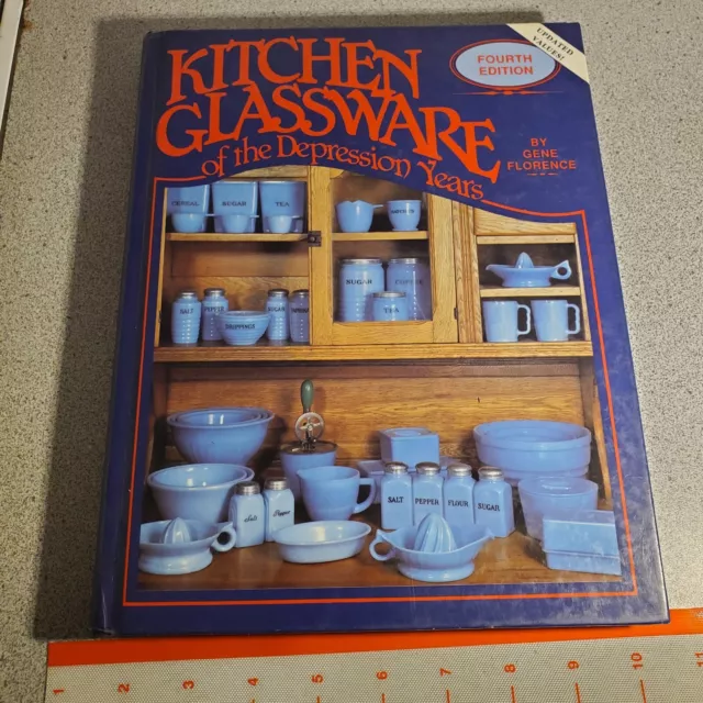 Kitchen Glassware Of The Depression Years-4Th Ed By Gene Florence