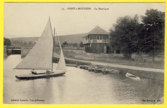 cpa Lorraine 54 - PONT à MOUSSON (Meurthe et Moselle) La NAUTIQUE Voilier Barque