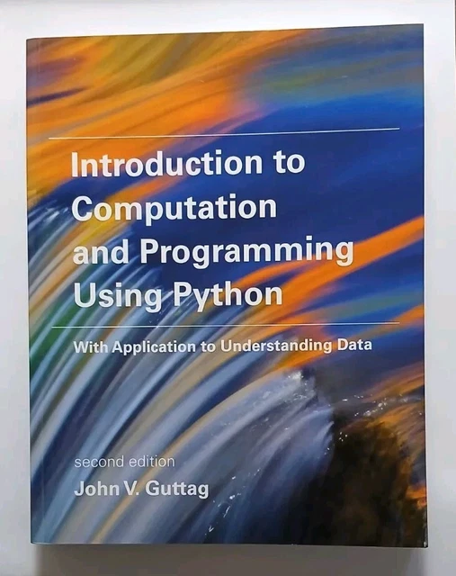INTRODUCTION TO COMPUTATION and Programming Using Python: With ...