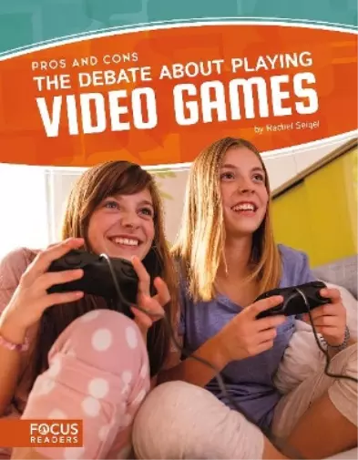 Rachel Seigel Debate about Playing Video Games (Poche)