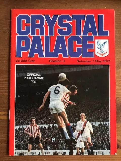 Crystal Palace v. Lincoln City 1976/1977 Division 3 - Excellent