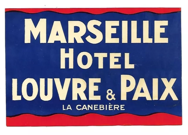 Authentic Vintage LARGE Luggage Label ~ HOTEL LOUVRE & PAIX ~ Marseille, France