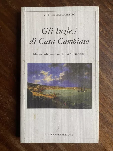 Michele Marchesiello - Gli Inglesi di Casa Cambiaso - 1999 De Ferrari Editore