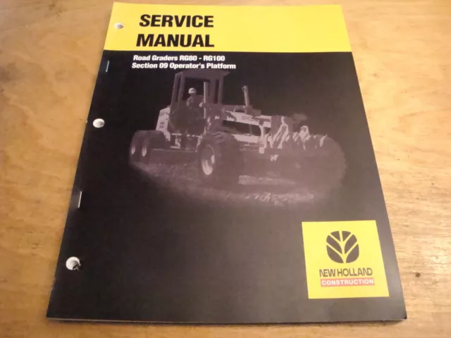 New Holland RG80 RG100 Road Grader Operators Platform Service Repair Shop Manual