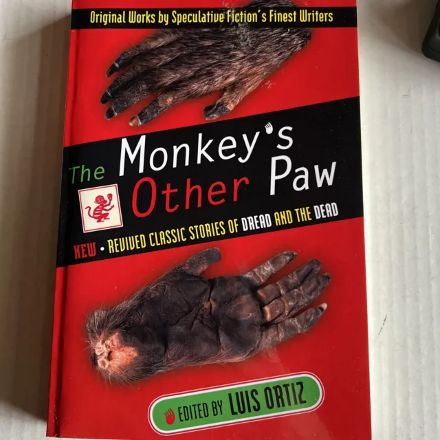 Monkeys Other Paw: Revived Classic Stories of Dread and the Dead