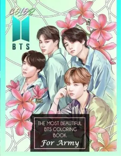 Kpop-Ftw Print Color BTS! The Most Beautiful BTS Coloring Book For ARMY (Poche)