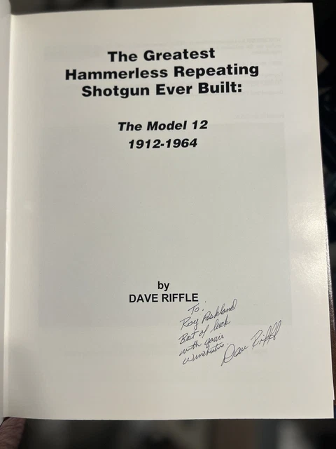 Dave Riffle DAVE RIFFLE/GREATEST HAMMERLESS Repeating Shotgun Ever Built The Model ...