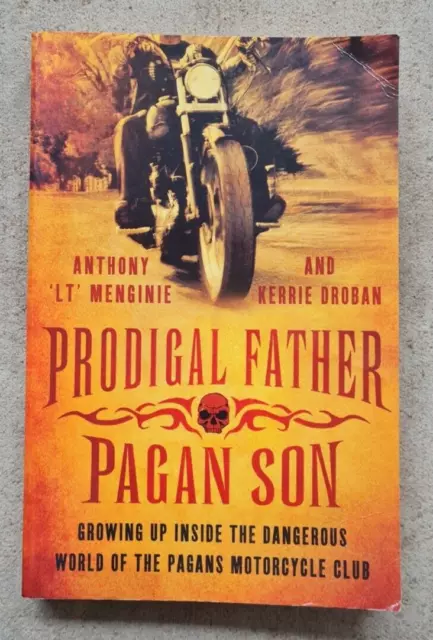 Prodigal Father Pagan Son The Pagans Motorcycle Club Book by Menginie & Droban