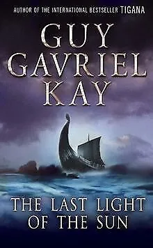 The Last Light of the Sun. de Guy Gavriel Kay | Livre | état bon