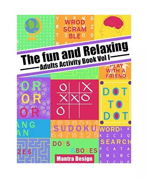 The Fun and relaxing Adult Activity Book vol 1: with Puzzle, Mazes, Crossword, C