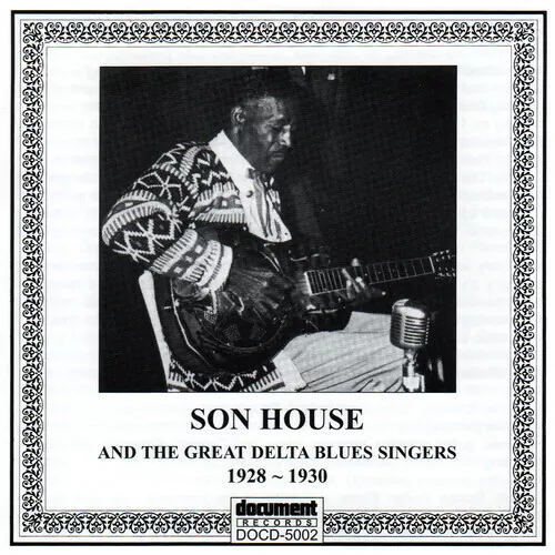 Son House - 1928-30 Son House & the Great Delta Blues Singers [New CD]