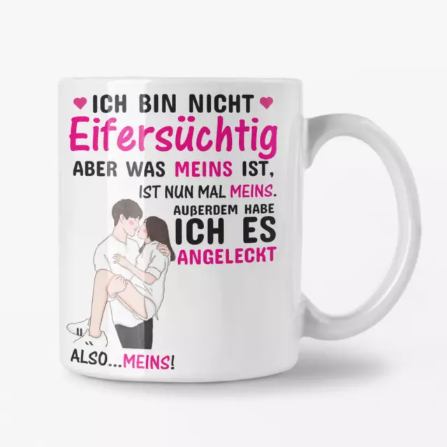 Ich bin nicht eifersüchtig | Pärchen Tasse | Liebe