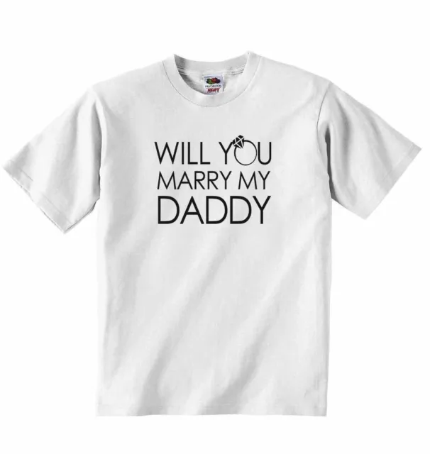 Will You Marry My Daddy Bambino Personalizzato T-shirt Magliette Abbigliamento
