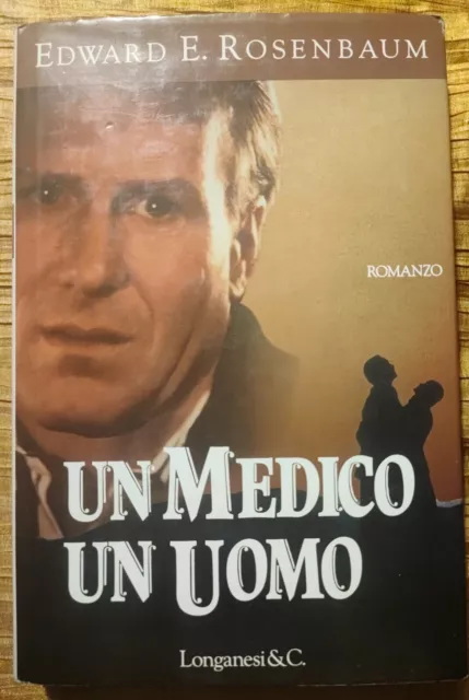 Un Medico Un Uomo Libro Romanzo Film Edward Rosenbaum The Doctor Medicina 1992