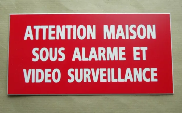 plaque gravée ATTENTION MAISON SOUS ALARME ET VIDEO SURVEILLANCE petit format