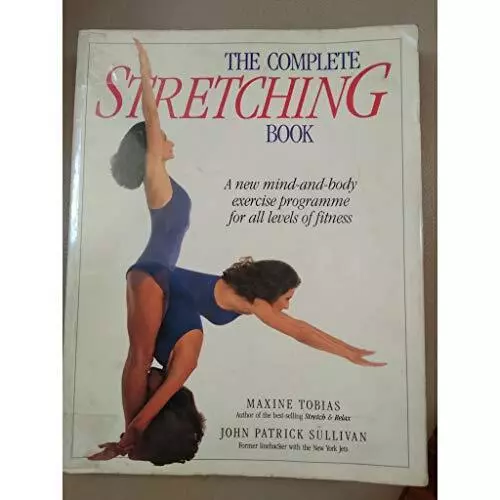 The Complete Stretching Book (The Complete Book), Tobias, Maxine; Sullivan, John