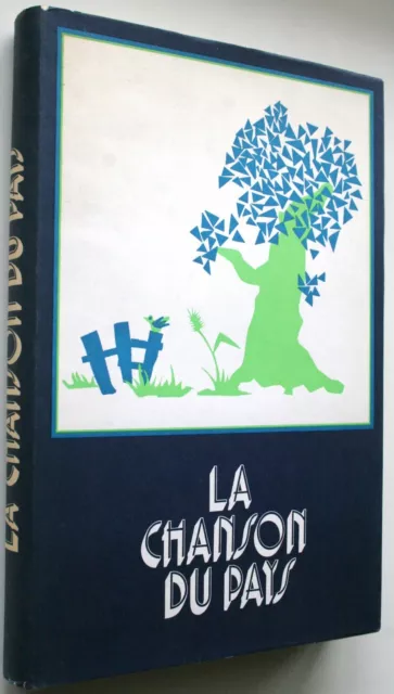 LA CHANSON du PAYS -1953 textes + musiques des vieilles chansons françaises /K31