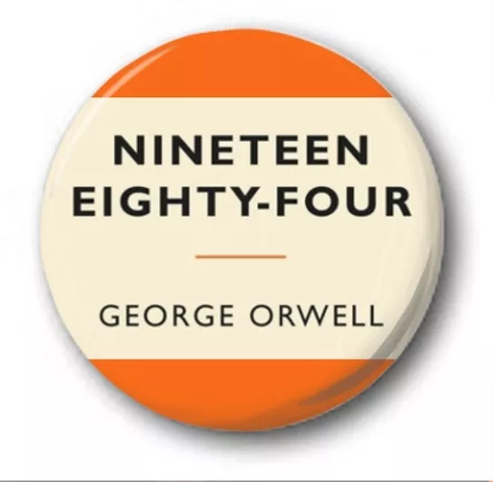 1984 COVER - 1 inch / 25mm Button Badge - Nineteen Eighty Four George Orwell