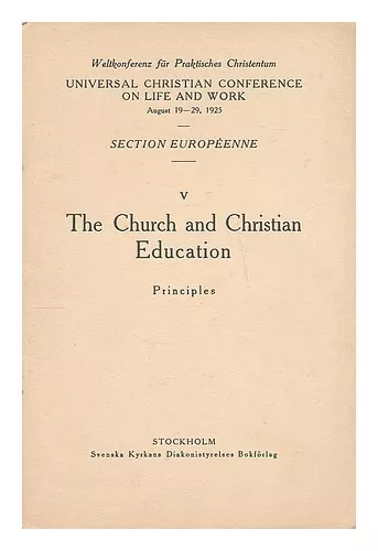 Universal Christian Conference On Life And Work. (1925 : Stockholm). European Se