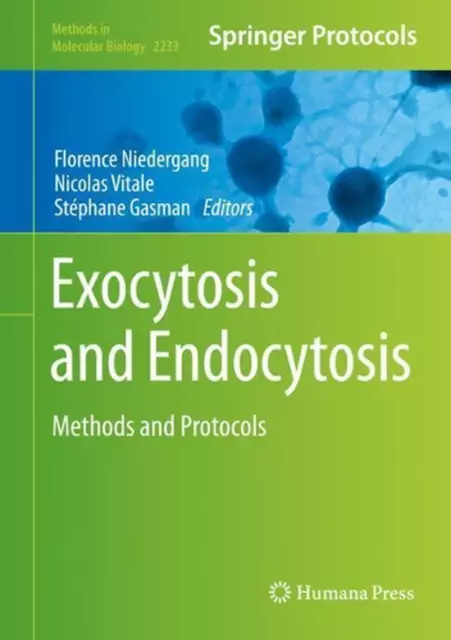 Exocytosis and Endocytosis: Methods and Protocols by Florence Niedergang (Englis