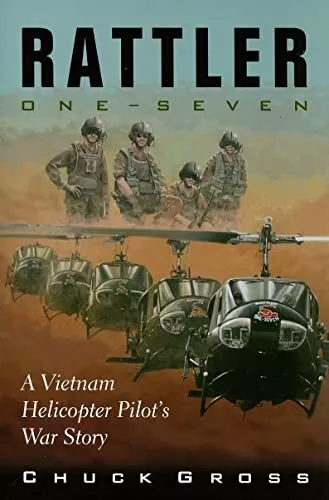 Rattler One-Seven: A Vietnam Helicopter Pilot’s War Story (Volume 1) (Nort...