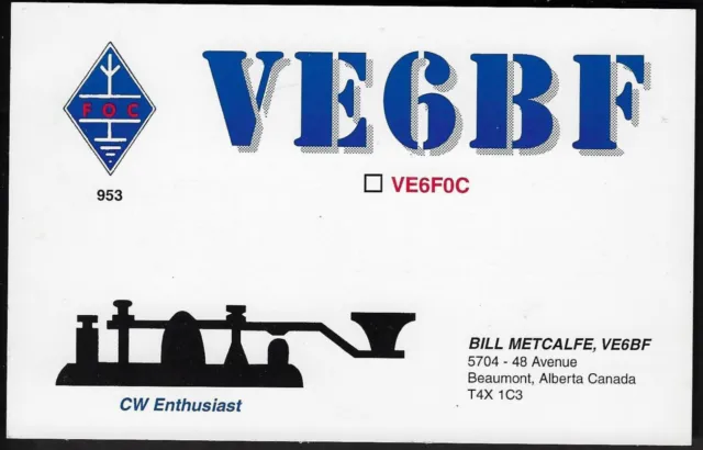QSL CARD"VE6BF,Bill Metcalfe,CW Enthusiast,Pic of Transmitter",Alberta,CA(Q6212)