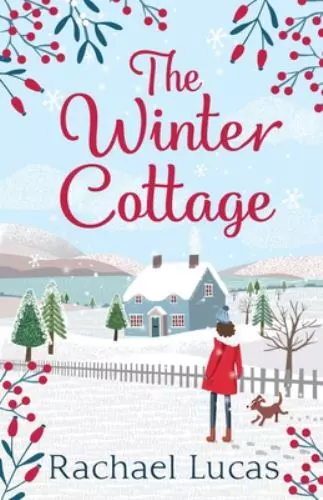 The Winter Cottage: A Gorgeously Romantic Feel