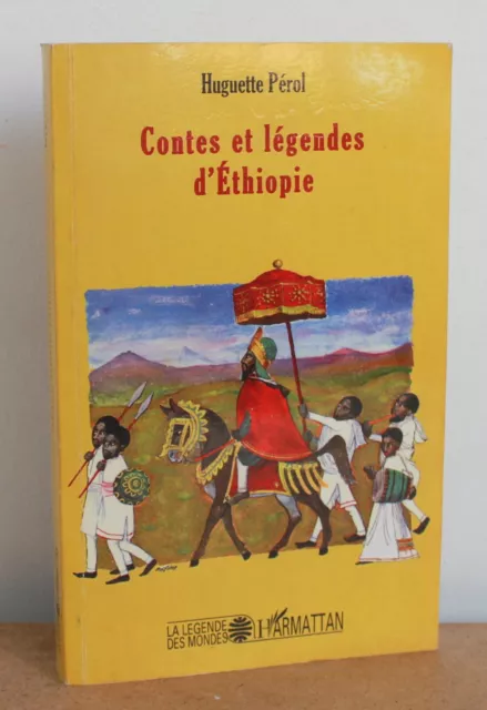 Contes et légendes d’Éthiopie Huguette Pérol 2006