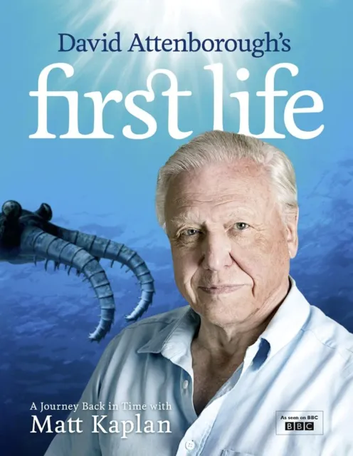 David Attenborough's First Life: A Journey Back in T... by Kaplan, Matt Hardback