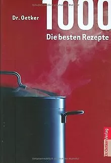 1.000 - Die besten Rezepte von Dr. Oetker | Buch | Zustand gut