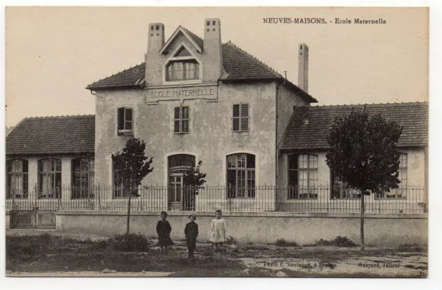 NEUVES MAISONS - Meurthe & Moselle - CPA 54 - l'école maternelle