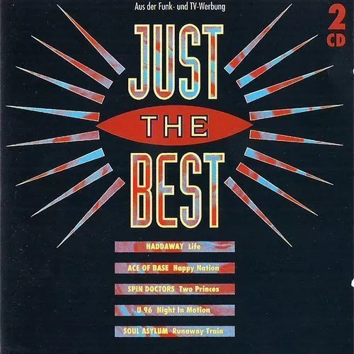 Just the Best (1993) Haddaway, Ace of Base, Spin Doctors, U96, Soul Asy.. [2 CD]