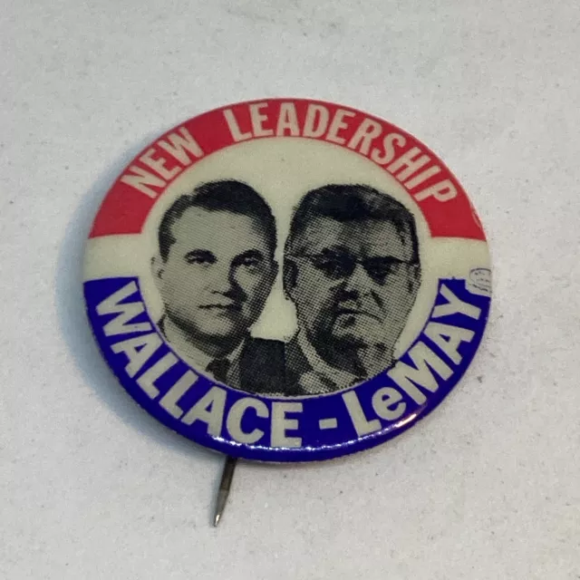 New Leadership Wallace LeMay 1968 Independent Party Presidential Campaign Button