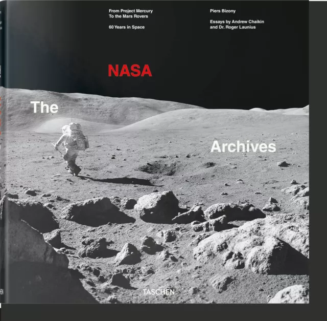 The NASA Archives. 60 Years in Space Piers Bizony