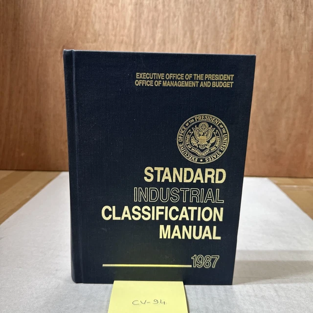 STANDARD INDUSTRIAL CLASSIFICATION MANUAL 1987 US Office of Management