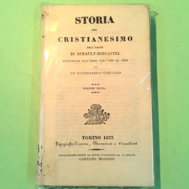 Storia Del Cristianesimo Dell'abate Di Berault Bercastel Vol Xxvii 1833