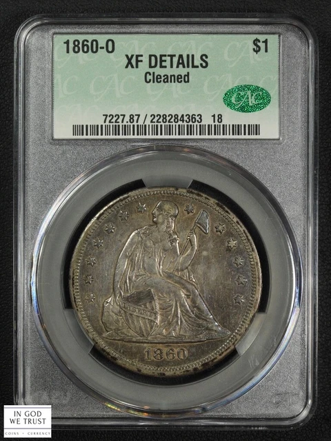 1860 O No Motto Seated Liberty Silver Dollar $1 CACG XF Details CAC - Cleaned
