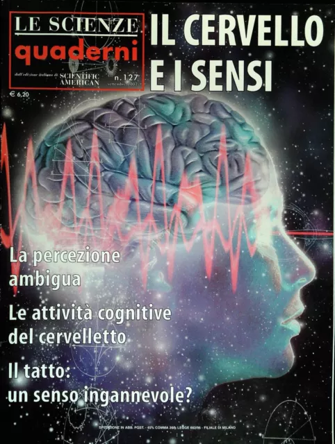 Le Scienze Quaderni N. 127 Settembre 2002 - Il Cervello E I Sensi