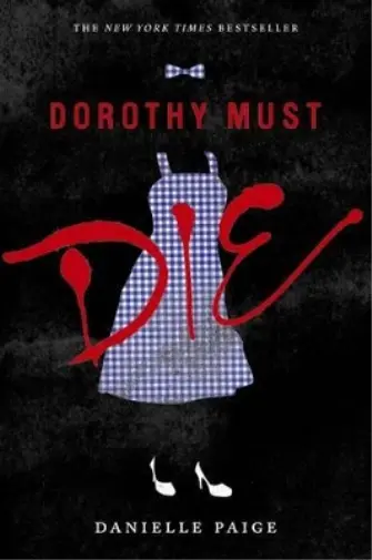 Danielle Paige Dorothy Must Die (Poche) Dorothy Must Die