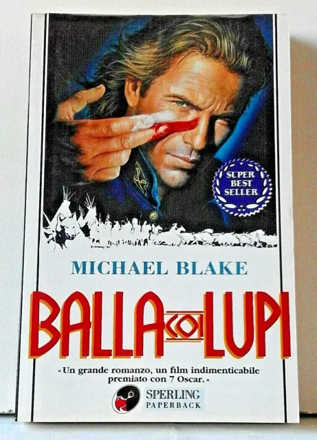 BALLA COI LUPI - Michael BLAKE (Edzione in tiartura limitata realizzata per FOX)