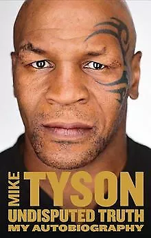 Undisputed Truth: My Autobiography von Tyson, Mike, Slom... | Buch | Zustand gut
