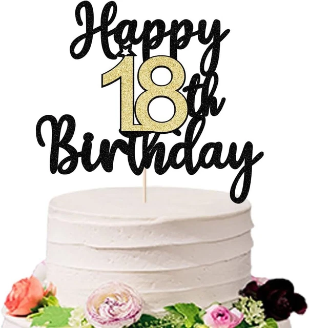 HAPPY 18TH BIRTHDAY Cake Topper - Black and Gold 18th Anniversary Party ...